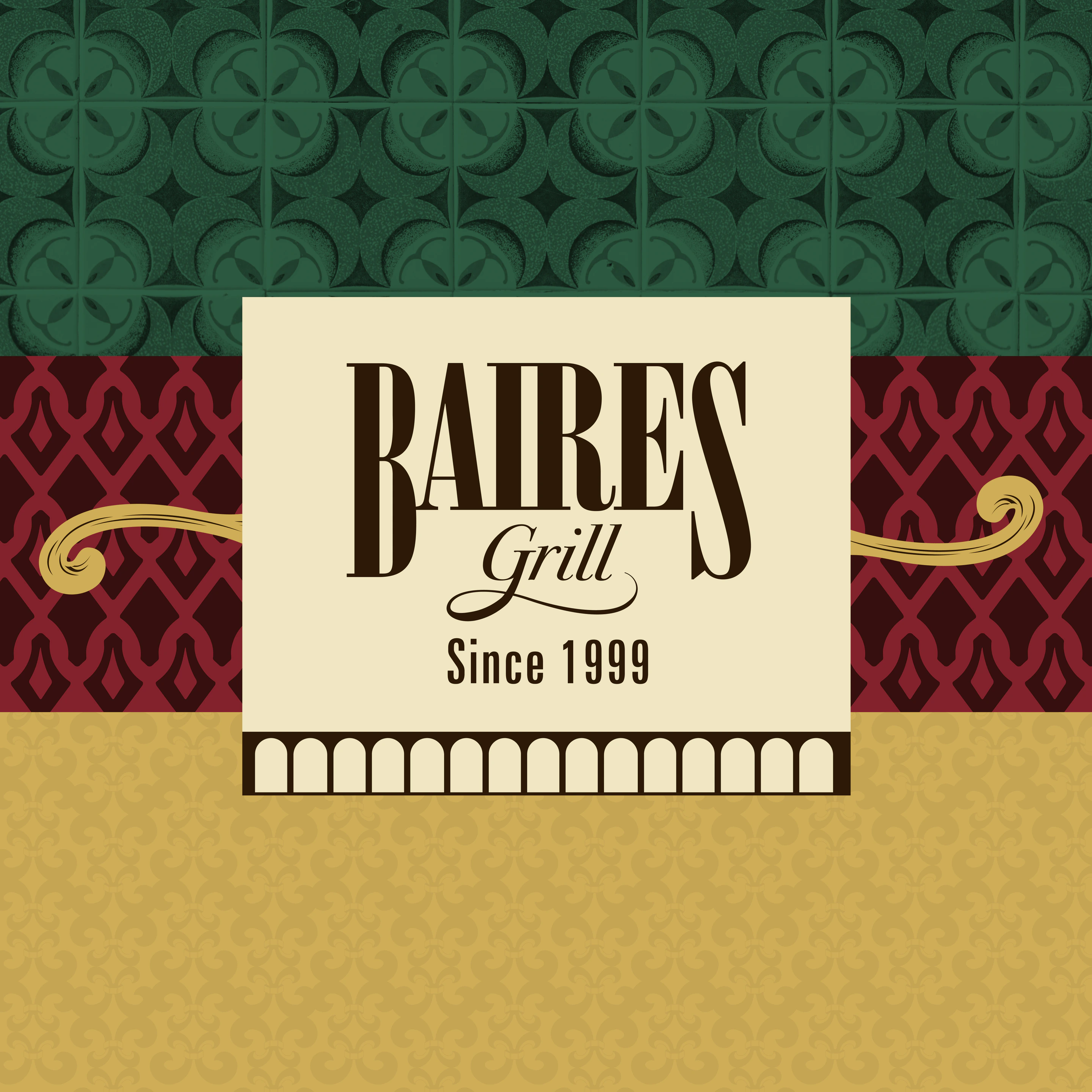 The Baires Grill wordmark with Since 1999 on a cream plaque, over green tile, burgundy and gold patterns