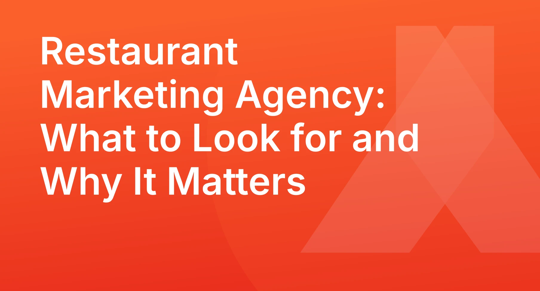 Restaurant Marketing Agency: What to Look for and Why It Matters