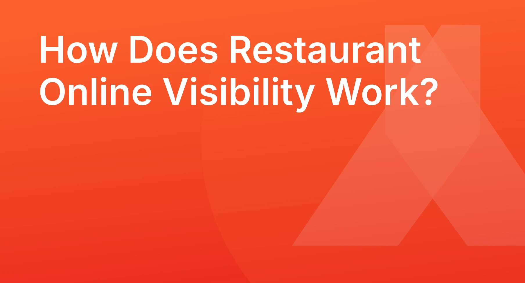 How Does Restaurant Online Visibility Work?
