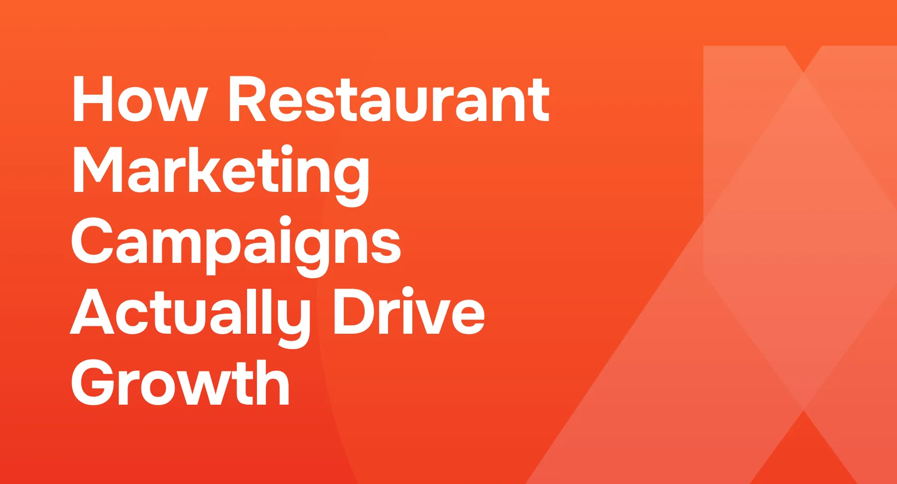 How Restaurant Marketing Campaigns Actually Drive Growth
